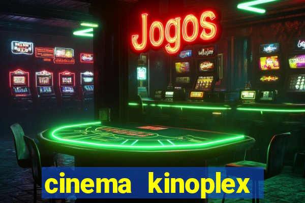 cinema kinoplex norte shopping